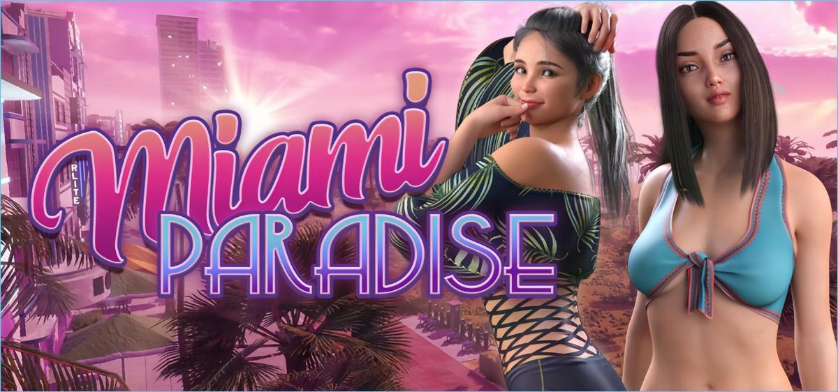 [10.72 GB] Miami Paradise [1.05] (Entropy Digital Entertainment) [Uncen] [2025, RPG, SLG, ADV, Personnalisation, 3D, Animation, ville, protagoniste masculin, anal, oral, vaginal, BDSM, Unity] [Eng, Rus (Auto)]
