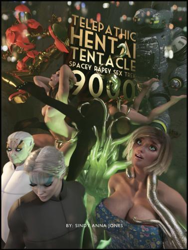 [455.2 MB] [Comix] Синди Анна Джонс/Телепатический хентай щупажный тенталод Specty Sex Trek 9000 (https://sindyannajones.com/about-sindy/) [2019, большие сиськи, анал, пероральный, вагинальный, научный факт, 3d] [PDF] [ENG]