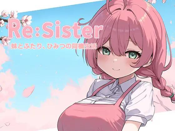 [1.77 GB] Re:Sister - My sister and I's secret cohabitation life - [1.0] (Alan Maier) [cen] [2025, SLG, ADV, Animation, Big Tits, Corruption, Incest, Sleep, Touch, Unity] [eng, jap, chi]
