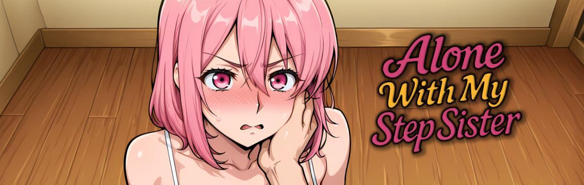 [522.4 MB] Alone With my StepSister [1.0] (Naughty Narratives) [uncen] [2026, Sandbox, ADV, Romance, Ecchi/Erotic, Win, Ren'Py] [rus+eng+por+spa+jap+chi]